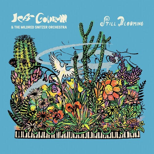 Jeff Goldblum & the Mildred Snitzer Orchestra - Still Blooming { vinyl }