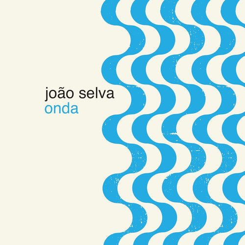 Joao Selva - Onda { vinyl }
