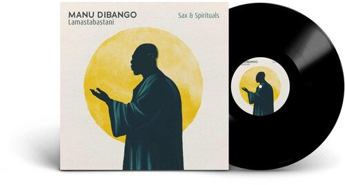 Manu Dibango - Sax & Spirituals Lamastabastani { vinyl }