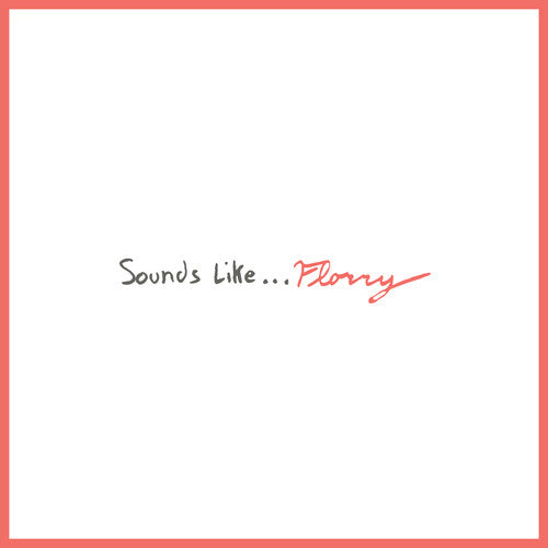 Florry - Sounds Like... { vinyl }