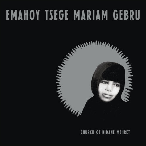Emahoy Tsege Mariam Gebru - Church of Kidane Mehret { vinyl }