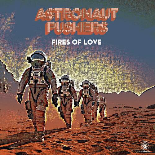 Astronaut Pushers - Fires of Love (EP) { vinyl }