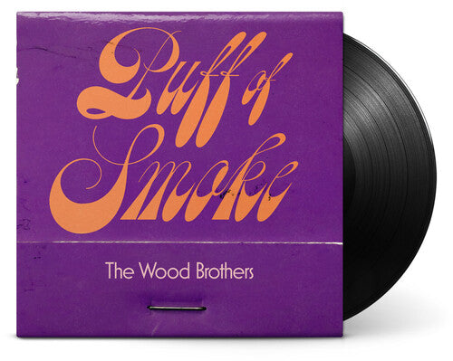 The Wood Brothers - Puff of Smoke { vinyl }