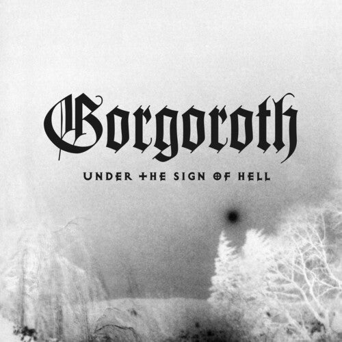 Gorgoroth - Under The Sign Of Hell { vinyl }