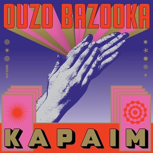 Ouzo Bazooka - Kapaim { vinyl }