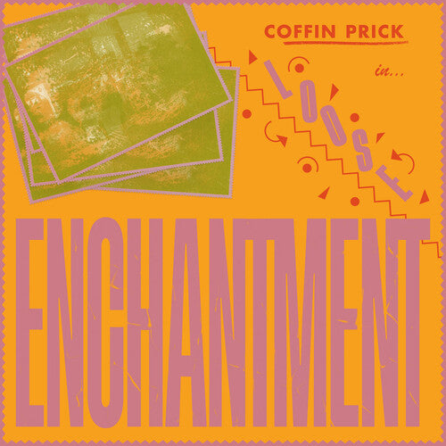 Coffin Prick - Loose Enchantment