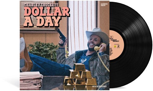 Charley Crockett - Dollar A Day { vinyl }