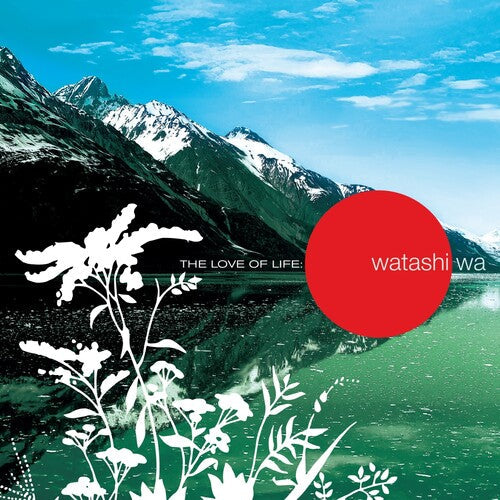 Watashi Wa - The Love of Life - RED