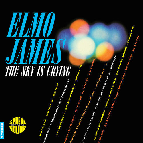 Elmo James - The Sky Is Crying { vinyl }