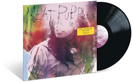 Meat Puppets - Too High To Die { vinyl }