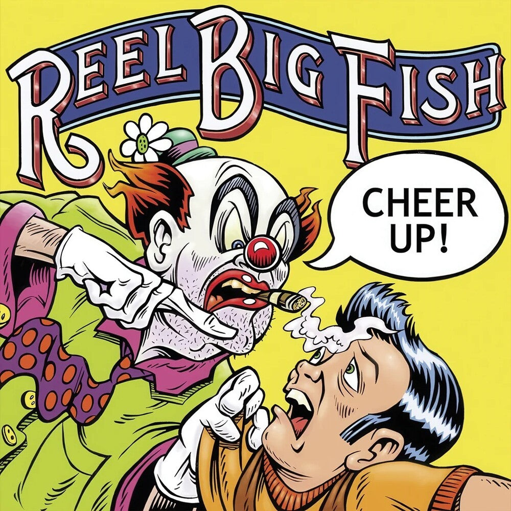Reel Big Fish - Cheer Up (Bonus Tracks) (Colored Vinyl) (Deluxe) (Smok)