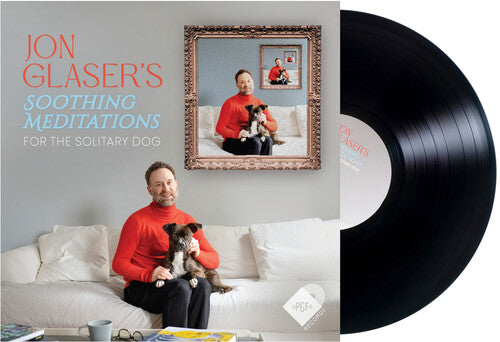 Jon Glaser - Soothing Meditations for the Solitary Dog { vinyl }