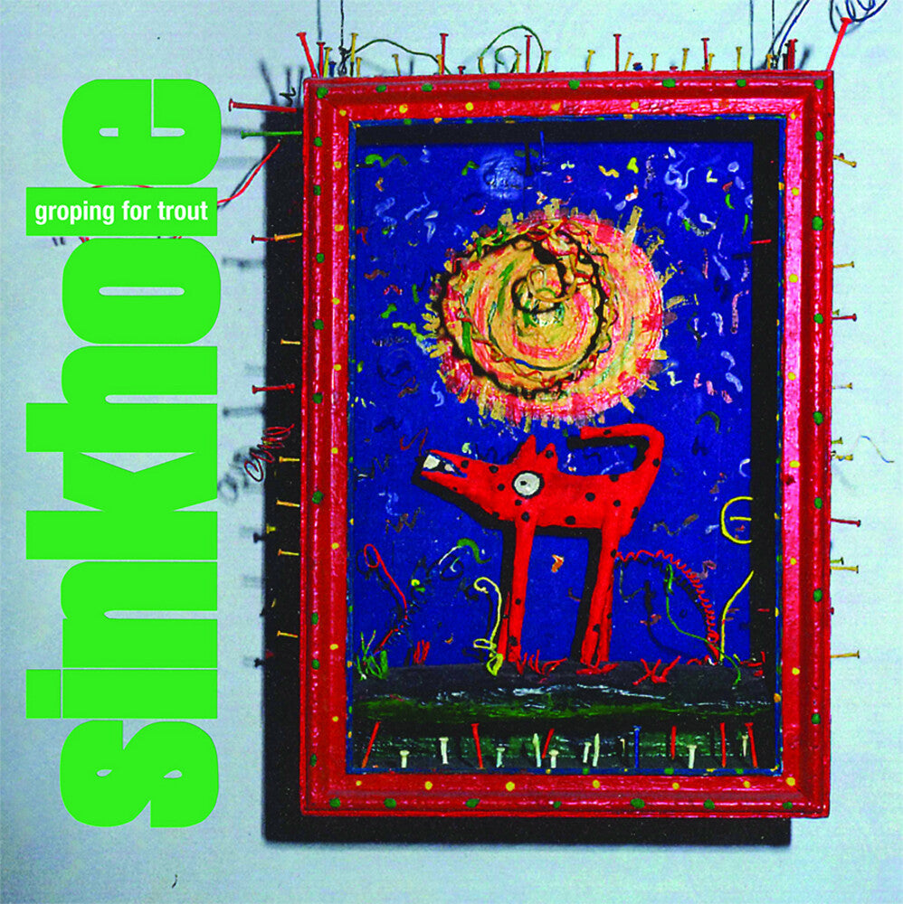 Sinkhole - Groping For Trout (Bonus Tracks) (Remastered)