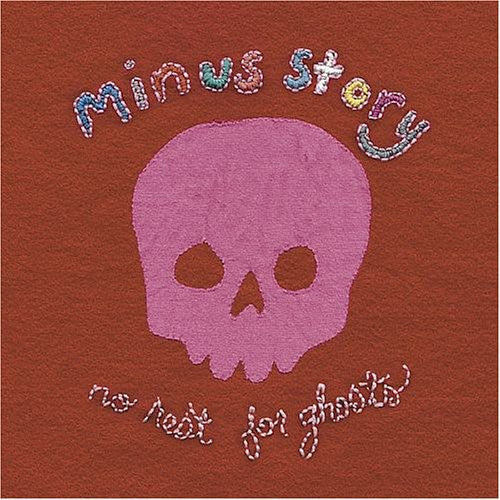 Minus Story - No Rest for Ghosts { vinyl }