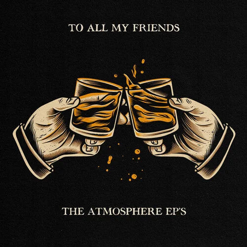 Atmosphere - To All My Friends, Blood Makes The Blade Holy: The Atmosphere EP's { vinyl }