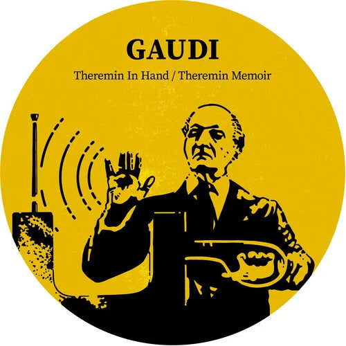 Gaudi - Theremin In Hand { vinyl }