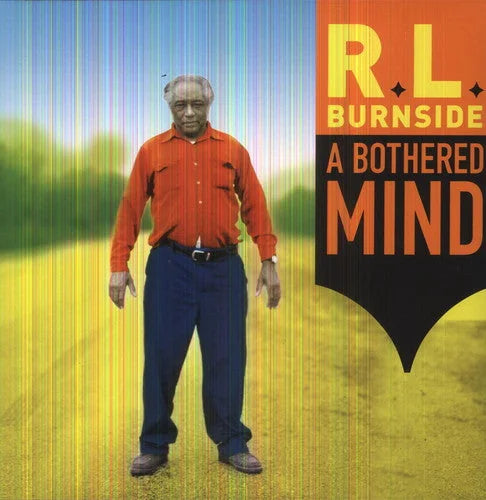 R.L. Burnside - A Bothered Mind { vinyl }