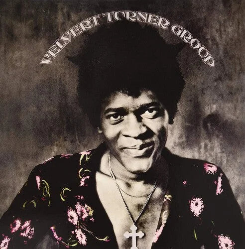 Velvert Turner Group - Velvert Turner Group { vinyl }