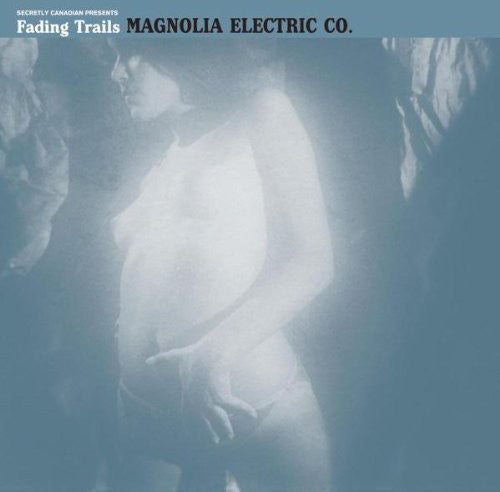 Magnolia Electric Co. - Fading Trails { vinyl }