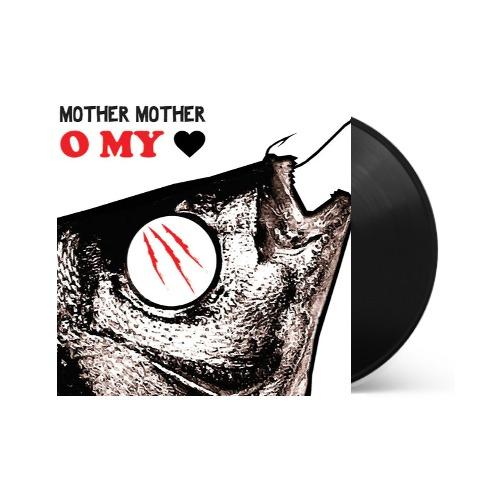 Mother Mother - O My Heart { vinyl }