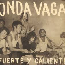 Onda Vaga - Fuerte Y Caliente { vinyl }