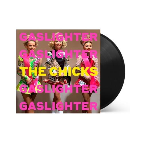 The Chicks - Gaslighter { vinyl }