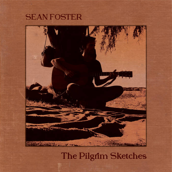 Sean Foster - The Pilgrim Sketches