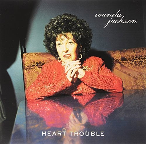 Wanda Jackson - Heart Trouble { vinyl }