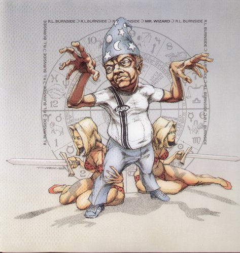 R.L. Burnside - Mr. Wizard { vinyl }