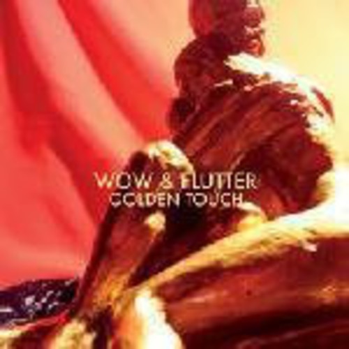 Wow & Flutter - Golden Touch [180 Gram][Digital Download Card][Bonus Track] { vinyl }