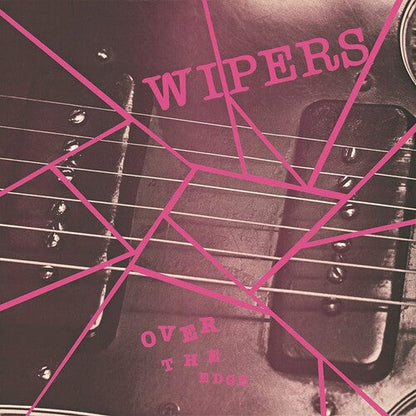 Wipers - Over The Edge { vinyl }