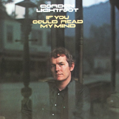 Gordon Lightfoot - If You Could Read My Mind { vinyl }