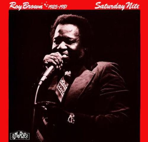 Roy Brown - Saturday Nite { vinyl }