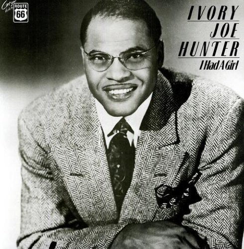 Ivory Joe Hunter - I Had a Girl { vinyl }