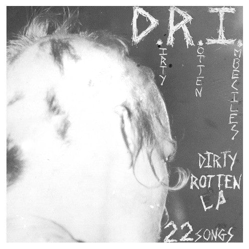 D.R.I. - The Dirty Rotten { vinyl }