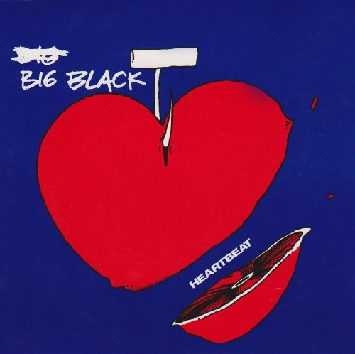 Big Black - Heartbeat { vinyl }