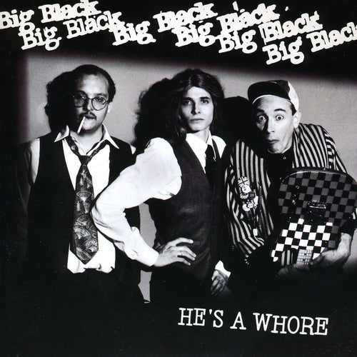Big Black - He's A Whore { vinyl }