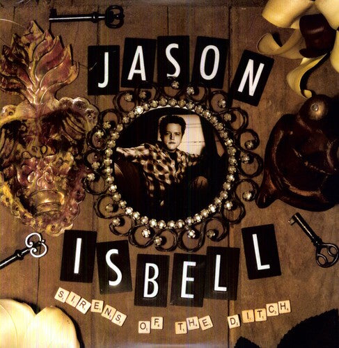 Jason Isbell - Sirens of the Ditch { vinyl }