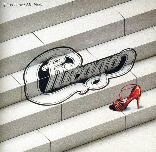 Chicago - If You Leave Me Now and Other Hits { vinyl }
