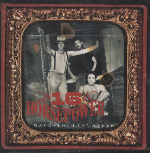16 Horsepower - Sackcloth N Ashes { vinyl }