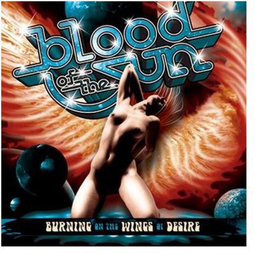 Blood of the Sun - Burning on the Wings of Desire { vinyl }