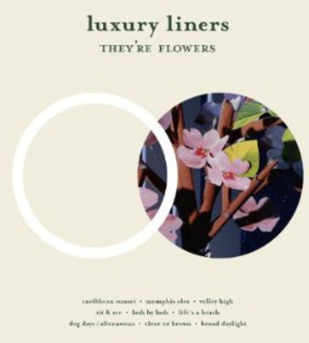 Luxury Liners - They're Flowers { vinyl }