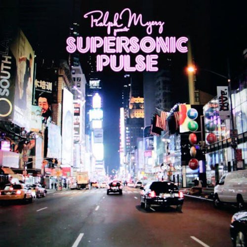 Ralph Myerz - Supersonic Pulse { vinyl }