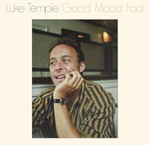 Luke Temple - Good Mood Fool { vinyl }