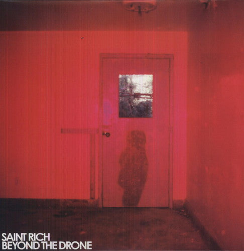 Saint Rich - Beyond the Drone { vinyl }