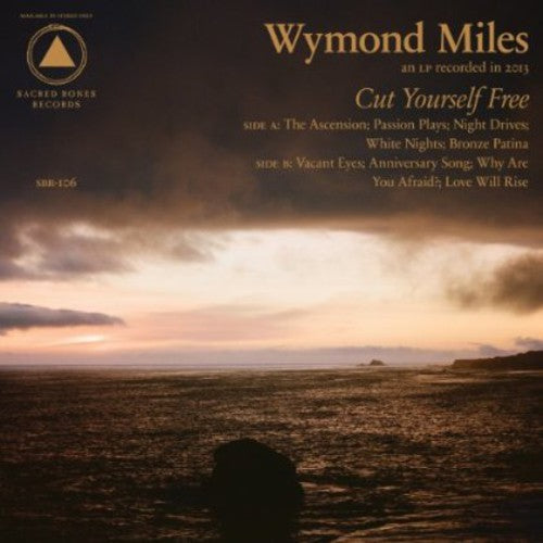 Wymond Miles - Cut Yourself Free { vinyl }