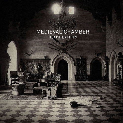 Black Knights - Medieval Chambe { vinyl }
