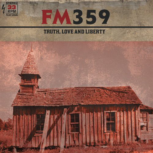 Fm359 - Truth Love & Liberty { vinyl }