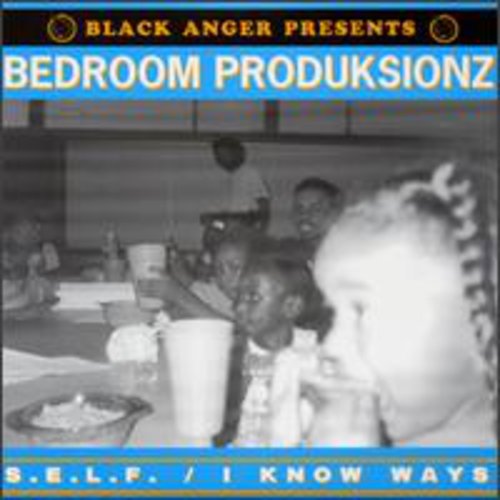 Bedroom Produksionz - S.E.L.F. { vinyl }