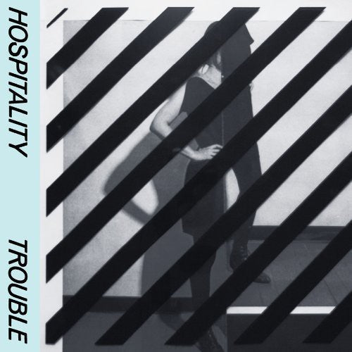 Hospitality - Trouble { vinyl }